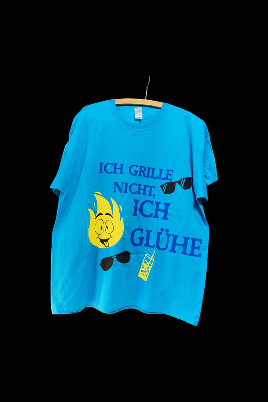 Ich grille nicht, ich GLÜHE – Das Sommer-Shirt für alle, die brennen statt braten!